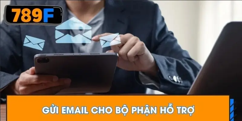Gửi email cho bộ phận hỗ trợ
