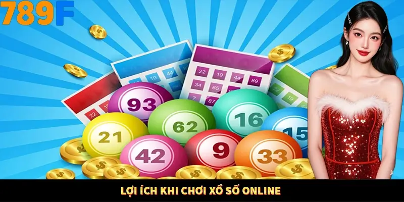 Lợi ích khi chơi xổ số online Lợi ích khi chơi xổ số online