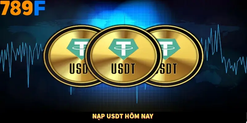 Nạp USDT hôm nay