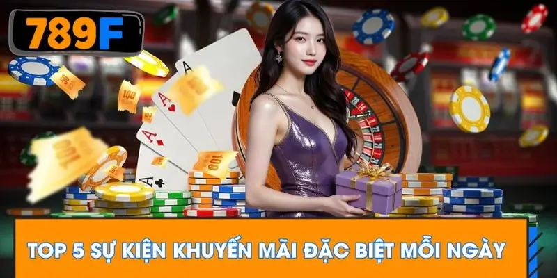 Top 5 sự kiện khuyến mãi đặc biệt mỗi ngày Top 5 sự kiện khuyến mãi đặc biệt mỗi ngày